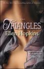Triangles: A Novel By Ellen Hopkins Cover Image