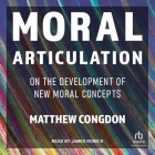 Moral Articulation: On the Development of New Moral Concepts Cover Image
