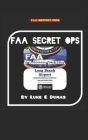 FAA Secret Ops: Race Targeting, Pollution, and Government Paid Pilots By Luke E. Dumas Cover Image