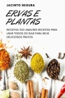 Ervas E Plantas By Jacinto Segura Cover Image