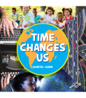 Time Changes Us By Shantel Gobin Cover Image