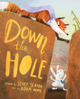 Down the Hole By Scott Slater, Adam Ming (Illustrator) Cover Image