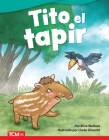 Tito El Tapir (Fiction Readers) By Elise Wallace Cover Image