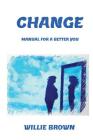 Change: Manual, For A Better You Cover Image