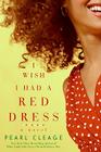 I Wish I Had a Red Dress (Idlewild #2) By Pearl Cleage Cover Image