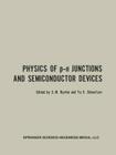 Physics of P-N Junctions and Semiconductor Devices By S. M. Ryvkin (Editor) Cover Image