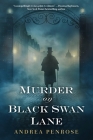 Murder on Black Swan Lane (A Wrexford & Sloane Mystery #1) By Andrea Penrose Cover Image