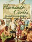 Hernando Cortés: Spanish Invader of Mexico (In the Footsteps of Explorers) Cover Image