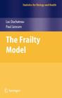 The Frailty Model (Statistics for Biology and Health) By Luc DuChateau, Paul Janssen Cover Image