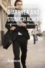 44 Fast and Effective Solutions to Diarrhea and Stomach Aches: 44 Meal Recipes to Help You Recover in No Time By Joe Correa Csn Cover Image
