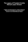 The Legacy of President Andrés Manuel López Obrador - A Study of Cartel Violence, Civilian Suffering, Rule-of-Law Violations and Government Inertia in By Mark O'Doherty Cover Image