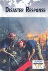 Disaster Response (Current Controversies) By Debra A. Miller (Editor) Cover Image