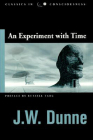 Experiment with Time By J. W. Dunne Cover Image