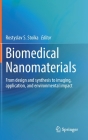 Biomedical Nanomaterials: Design, Imaging, Applications, and Environmental Impacts Cover Image