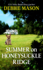 Summer on Honeysuckle Ridge By Debbie Mason Cover Image