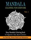 Mandala Coloring For Everyone: Easy Mandala Coloring Book for Beginners, Kids, Adults & Seniors - Astonishing Mandala Art Patterns and Designs - Rela By Judy Sery-Barski, Sparrow Publishing Cover Image