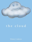 The Cloud By Whitney L. Anderson Cover Image