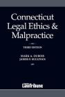 Connecticut Legal Ethics & Malpractice 2017 Cover Image