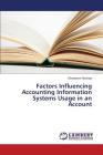 Factors Influencing Accounting Information Systems Usage in an Account Cover Image