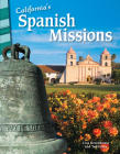 California's Spanish Missions (Social Studies: Informational Text) By Lisa Greathouse, Ted Fauce Cover Image