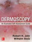 Dermoscopy: An Illustrated Self-Assessment Guide, 2/E By Robert Johr, Wilhelm Stolz Cover Image