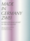 Made in Germany Zwei: Internationale Kunst in Deutschland Cover Image