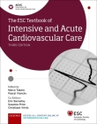 The Esc Textbook of Intensive and Acute Cardiovascular Care (European Society of Cardiology) Cover Image