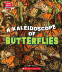 A Kaleidoscope of Butterflies (Learn About: Animals) By Eric Geron Cover Image