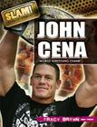 John Cena (Slam! Stars of Wrestling) By Tracy Brown Cover Image