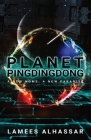 Planet Pingdingdong: A New Home, A New Paradise By Lamees Alhassar Cover Image