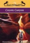 Coyote Canyon (Wild Horse Creek #2) By Sharon Siamon Cover Image