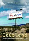 Life After God By Douglas Coupland Cover Image
