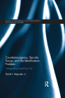 Counterinsurgency, Security Forces, and the Identification Problem: Distinguishing Friend From Foe (Studies in Insurgency) By Jr. Magruder Cover Image