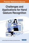 Challenges and Applications for Hand Gesture Recognition By Lalit Kane (Editor), Bhupesh Kumar Dewangan (Editor), Tanupriya Choudhury (Editor) Cover Image