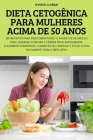 Dieta Cetogênica Para Mulheres Acima de 50 Anos By Ovidio Llanas Cover Image