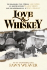 Love & Whiskey: The Remarkable True Story of Jack Daniel, His Master Distiller Nearest Green, and the Improbable Rise of Uncle Nearest By Fawn Weaver Cover Image