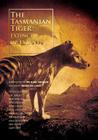 The Tasmanian Tiger: Extinct or Extant? Cover Image