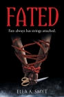 Fated By Ella A. Smyt Cover Image
