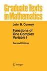 Functions of One Complex Variable I (Graduate Texts in Mathematics #11) Cover Image