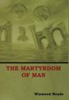 The Martyrdom of Man Cover Image