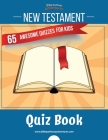 New Testament Quiz Book: 65 awesome quizzes for kids By Bible Pathway Adventures (Created by), Pip Reid Cover Image