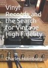 Vinyl Records and the Search for Vintage High Fidelity Cover Image