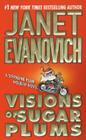 Visions of Sugar Plums: A Stephanie Plum Holiday Novel By Janet Evanovich Cover Image