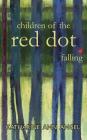 Children of the Red Dot . Falling By Katharine Ann Angel Cover Image