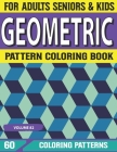 Geometric Pattern Coloring Book: Patterns For Relaxation And Stress Relieving Geometric Pattern Adult Coloring Book For Relax - Fun Volume-82 By Mahuna V. K. M. L. Publication Cover Image
