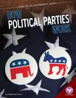How Political Parties Work (How the Us Government Works) Cover Image