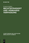 Rechtsfähigkeit und Verbandsverfassung (Schriftenreihe der Juristischen Gesellschaft Zu Berlin #41) By Friedrich Kübler Cover Image