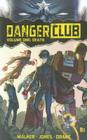 Danger Club Volume 1 Cover Image