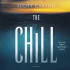 The Chill By Scott Carson, John Bedford Lloyd (Read by) Cover Image