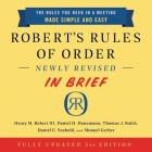 Robert's Rules of Order Newly Revised in Brief, 3rd Edition By Henry M. Robert, Daniel H. Honemann, Thomas J. Balch Cover Image